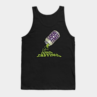 Good Times Good Tastings Dad Shirt Tank Top